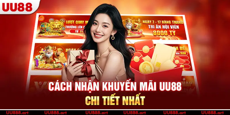Cách nhận khuyến mãi UU88 chi tiết nhất