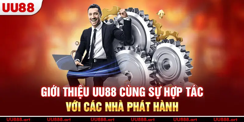 Giới thiệu UU88 cùng sự hợp tác với các nhà phát hành 
