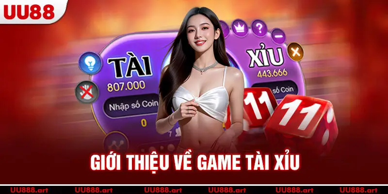 Giới thiệu về game tài xỉu uu88